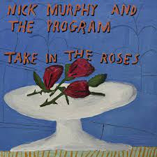 MURPHY NICK & THE PROGRAM-TAKE IN THE ROSES BLUE VINYL LP *NEW*