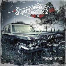 SUPER SONIC BLUES MACHINE-VOODOO NATION 2LP *NEW*