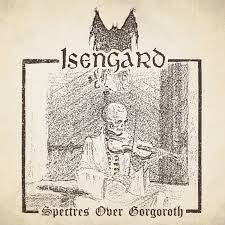 ISENGARD-SPECTRES OVER GORGOROTH LP *NEW*