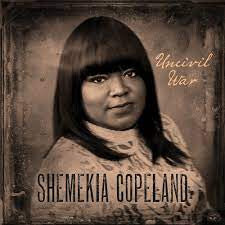 COPELAND SHEMEKIA-UNCIVIL WAR LP *NEW*