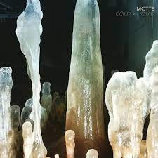 MOTTE-COLD + LIQUID LP *NEW*