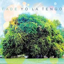 YO LA TENGO-FADE LP VG+ COVER EX