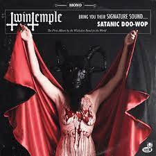 TWIN TEMPLE-BRING YOU THEIR SIGNATURE SOUND....SATANIC DOO-WOP LP *NEW*
