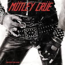 MOTLEY CRUE-TOO FAST FOR LOVE CD *NEW*