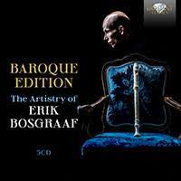 BOSGRAAF ERIK-BAROQUE EDITION THE ARTISTRY OF 5CD *NEW*
