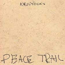 YOUNG NEIL-PEACE TRAIL LP NM COVER NM