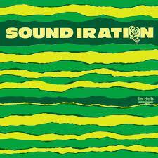 SOUND IRATION-SOUND IRATION IN DUB GREEN VINYL LP *NEW*