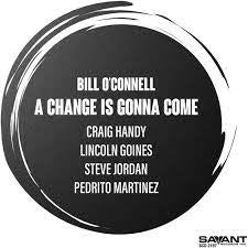 OCONNELL BILL-A CHANGE IS GONNA COME CD *NEW*
