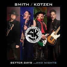SMITH/ KOTZEN-BETTER DAYS...AND NIGHTS CD *NEW*