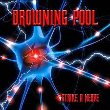 DROWNING POOL-STRIKE A NERVE CD *NEW*