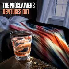 PROCLAIMERS THE-DENTURES OUT CD *NEW*