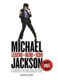 MICHAEL JACKSON: LEGEND HERO ICON-JAMES ALDIS 2ND HAND BOOK VG