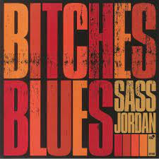 JORDAN SASS-BITCHES BLUES LP *NEW*