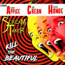 SCREAM TAKER-KILL THE BEAUTIFUL CD *NEW*