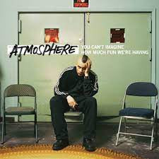 ATMOSPHERE-YOU CAN'T IMAGINE HOW MUCH FUN WE'RE HAVING 2LP NM COVER NM