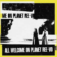 REE-VO-ALL WELCOME ON PLANET REE-VO LP+10"+7" *NEW*