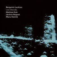 LACKNER BENJAMIN-LAST DECADE CD *NEW*