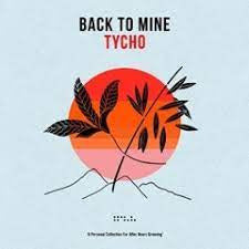 TYCHO BACK TO MINE-VARIOUS ARTISTS 2LP *NEW*