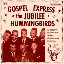 JUBILEE HUMMINGBIRDS THE-GOSPEL EXPRESS LP *NEW8