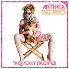 DE MILO ANTHEA-THE VICAR'S DAUGHTER CD *NEW*
