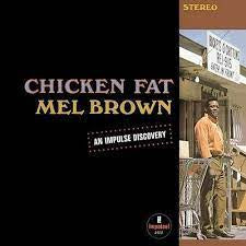 BROWN MEL-CHICKEN FAT LP *NEW*