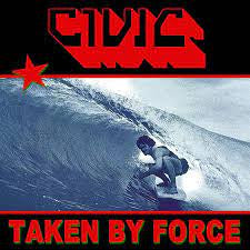 CIVIC-TAKEN BY FORCE RED VINYL LP *NEW*