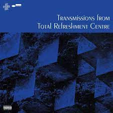 TRANSMISSIONS FROM TOTAL REFRESHMENT CENTRE-VARIOUS ARTISTS CD *NEW*