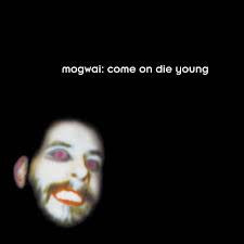 MOGWAI-COME ON DIE YOUNG WHITE VINYL 2LP *NEW*