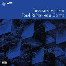 TRANSMISSIONS FROM TOTAL REFRESHMENT CENTRE-VARIOUS ARTISTS LP *NEW*