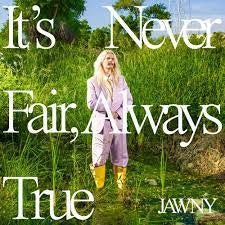 JAWNY-IT'S NEVER FAIR, ALWAYS TRUE CD *NEW*