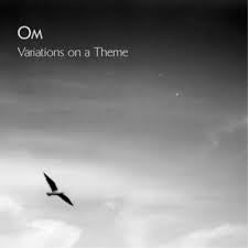 OM-VARIATIONS ON A THEME LP *NEW*