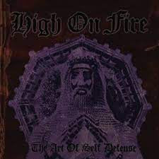 HIGH ON FIRE-THE ART OF SELF DEFENSE 2LP *NEW*