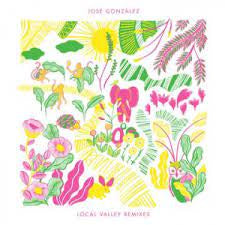 GONZALEZ JOSE-LOCAL VALLEY REMIXES YELLOW VINYL 12" EP *NEW*