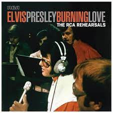 PRESLEY ELVIS-BURNING LOVE THE RCA REHEARSALS 2LP *NEW*