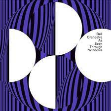 BELL ORCHESTRE-AS SEEN THROUGH WINDOWS 2LP *NEW*