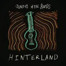 JEALOUS OF THE BIRDS-HINTERLAND CD *NEW*