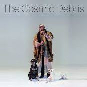COSMIC DEBRIS THE-THE COSMIC DEBRIS LP+CD *NEW*