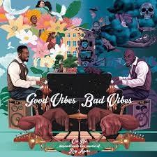 OH NO-GOOD VIBES/ BAD VIBES LP *NEW*