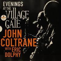 COLTRANE JOHN WITH ERIC DOLPHY-EVENINGS AT THE VILLAGE GATE 2LP *NEW*