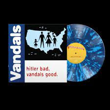 VANDALS THE-HITLER BAD, VANDALS GOOD BLUE/ WHITE SPLATTER VINYL LP *NEW*