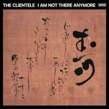 CLIENTELE THE-I AM NOT THERE ANYMORE CD *NEW*
