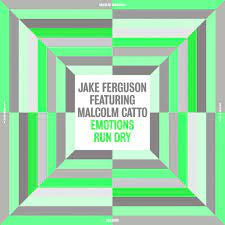 FUERGUSON JAKE/ MALCOLM CATTO-EMOTIONS RUN DRY LP *NEW*
