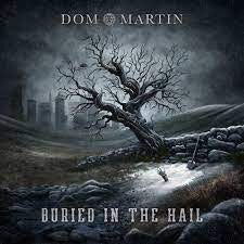 MARTIN DOM-BURIED IN THE HAIL LP *NEW*