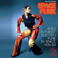 SPACE FUNK AFRO FUTURIST ELECTRO FUNK IN SPACE 1976-84 2-VARIOUS ARTISTS 2LP *NEW