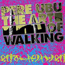 PERE UBU-THE ART OF WALKING LP EX COVER NM