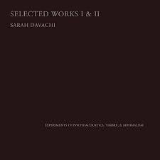 DAVACHI SARAH-SELECTED WORKS I & II 2CD *NEW*