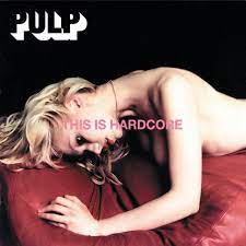 PULP-THIS IS HARDCORE 2LP *NEW*
