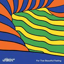 CHEMICAL BROTHERS THE-FOR THAT BEAUTIFUL FEELING 2LP *NEW