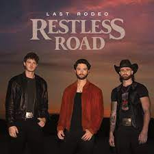 RESTLESS ROAD-LAST RODEO CD *NEW*