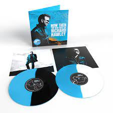 HAWLEY RICHARD-NOW THEN: THE VERY BEST OF BLUE/ BLACK/ WHITE VINYL 2LP *NEW*